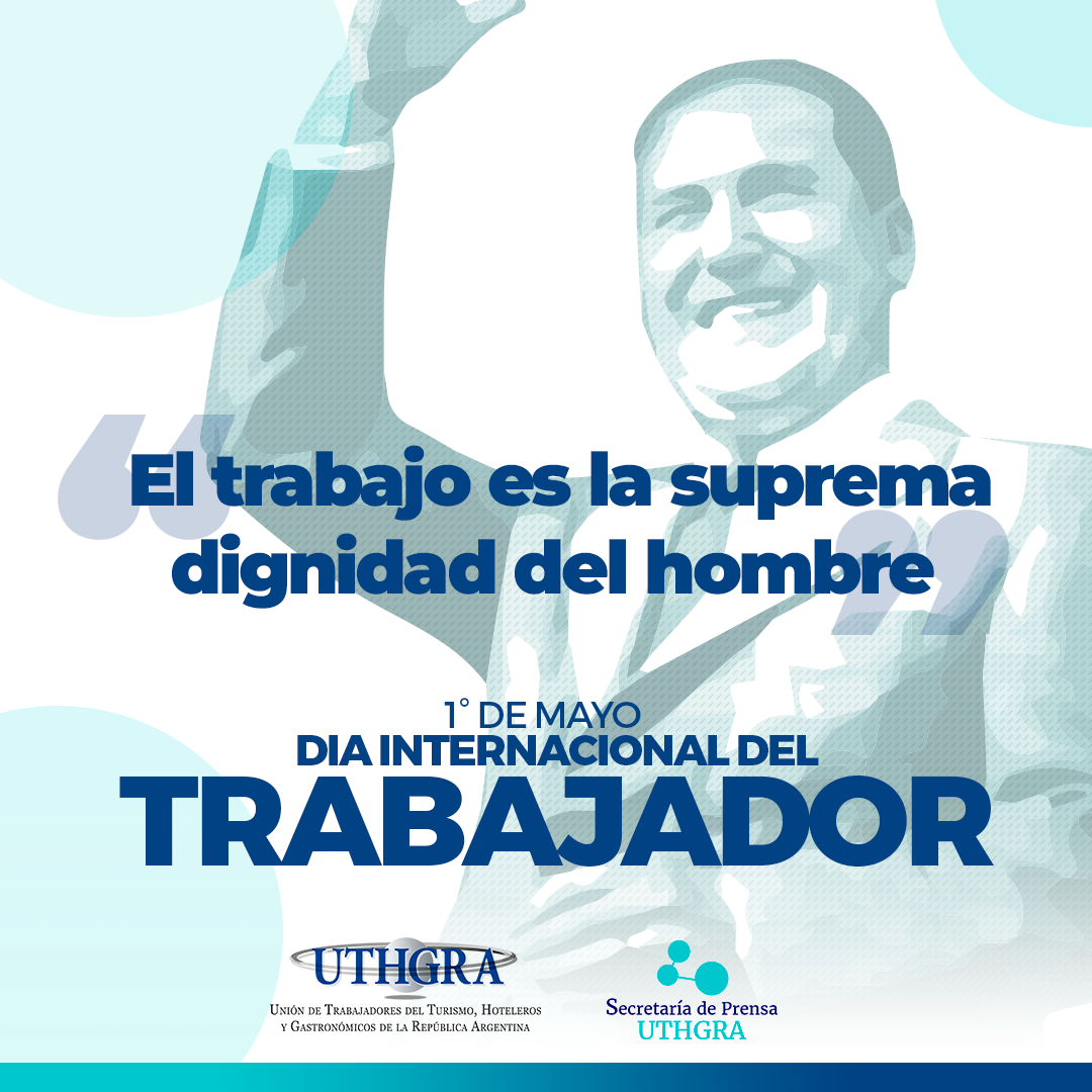 ¡Feliz día del trabajador!